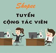 Cộng Tác Viên Bán Hàng Cho Shopee La Gì Ạ 2024